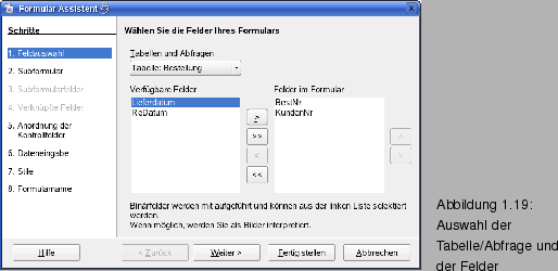 \begin{figure}\spfiglii{0.7}{Bld21_24.eps}{Auswahl der Tabelle/Abfrage und \newline der Felder}{_Ref63990214}
\end{figure}